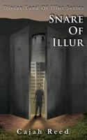 Snare of Illur: A Dystopian Novel 1736615254 Book Cover