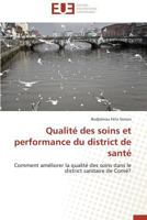 Qualita(c) Des Soins Et Performance Du District de Santa 3838181913 Book Cover