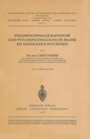 Pneumencephalographische Und Psychopathologische Bilder Bei Endogenen Psychosen 3540021973 Book Cover