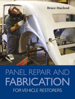 Panel Repair and Fabrication for Vehicle Restorers 0719844738 Book Cover