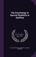 Psychology of Special Disability in Spelling 1245165887 Book Cover