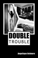 Double Trouble 1537211498 Book Cover