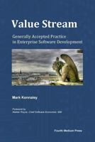 Value Stream: Generally Accepted Practice in Enterprise Software Development 0986519413 Book Cover