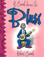 R. Crumb Draws the Blues 0867194014 Book Cover