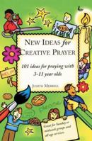 New Ideas for Creative Prayer 1859995896 Book Cover