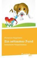 Ein seltsamer Fund: Fantastische Tiergeschichten 3710337879 Book Cover