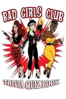Bad Girls Club: Trivia Quiz Book B08FP4QHHN Book Cover