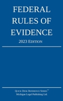 Federal Rules of Evidence; 2023 Edition: With Internal Cross-References 1640021272 Book Cover
