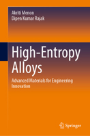 High-Entropy Alloys: Advanced Materials for Engineering Innovation 3032303478 Book Cover