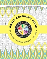Color Your Worry Away Adult Coloring Book: 31 Unique Coloring Designs 0692576290 Book Cover