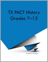 TX PACT History Grades 7-12 1088277829 Book Cover
