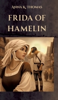 Frida of Hamelin 3969772273 Book Cover