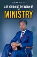 Are You Doing the Work of the MINISTRY 1971694169 Book Cover