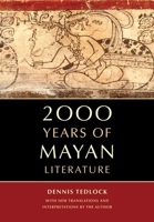 2000 Years of Mayan Literature 0520271378 Book Cover