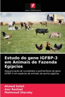 Estudo do gene IGFBP-3 em Animais de Fazenda Egípcios 6203515558 Book Cover