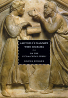 Aristotle's Dialogue with Socrates: On the "Nicomachean Ethics" 0226080501 Book Cover