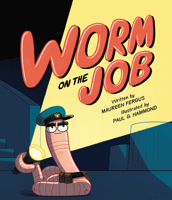 Worm on the Job 1525313169 Book Cover