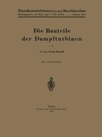 Die Bauteile Der Dampfturbinen 3642899307 Book Cover