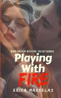 Playing with Fire 1981144137 Book Cover