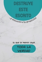 Destruye este escrito: ... y encuentra tu propósito (Spanish Edition) B0CK3MXRKR Book Cover