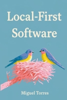 Local-First Software: Offline-Ready Apps, Sync Engines, Conflict Resolution, and User Control B0H2PYT28N Book Cover