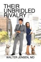 Their Unbridled Rivalry (The Valerie Goldin Series) 1940745225 Book Cover