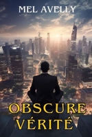 Obscure vérité (French Edition) B0DCH7H9J2 Book Cover
