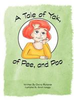 A Tale of Yak, of Pee, and Poo 0986015067 Book Cover