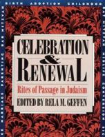 Celebration and Renewal: Rites of Passage in Judaism 0827605102 Book Cover