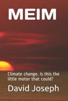 Meim: Climate change. Is this the little motor that could? 1099294142 Book Cover