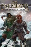 Danger and the Druid 0988464233 Book Cover