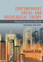 Contemporary Social and Sociological Theory: Visualizing Social Worlds 1412913624 Book Cover