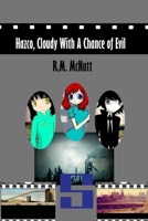 Hazco, Cloudy With A Chance of Evil: A Novel By Rebecca McNutt 1482620162 Book Cover