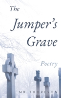 The Jumper's Grave, Poetry B0FQ1WTVXM Book Cover
