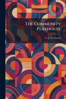 The Community Playhouse 1025565746 Book Cover