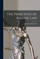 The Principles of Marine Law [microform] 1014007925 Book Cover