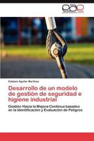Desarrollo de Un Modelo de Gestion de Seguridad E Higiene Industrial 3846565318 Book Cover