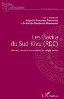 Les Bavira du Sud-Kivu (RDC): Histoire, culture et renaissance d'un peuple bantou (Études Africaines) (French Edition) 2343140448 Book Cover