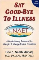 Say Good-Bye to Illness (Say Good-Bye To...) 0965824217 Book Cover