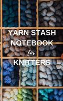 Yarn Stash Notebook for Knitters: Journal to Track Yarn Inventory 1080213945 Book Cover