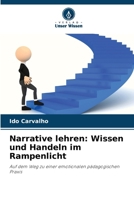 Narrative lehren: Wissen und Handeln im Rampenlicht (German Edition) 6208301130 Book Cover