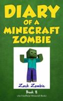 Diary of a Minecraft Zombie 133806455X Book Cover