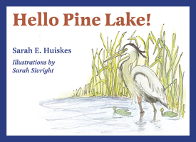 Hello Pine Lake! 1948192160 Book Cover