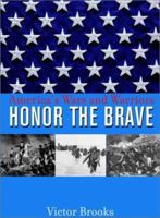 Honor the Brave: America's Wars and Warriors 0471418366 Book Cover