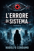 L'Errore di Sistema (Italian Edition) B0GCJKDQLK Book Cover