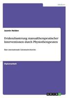 Evidenzbasierung manualtherapeutischer Interventionen durch Physiotherapeuten 3656662738 Book Cover