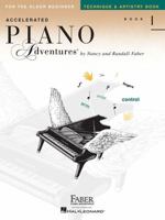 Accelerated Piano Adventures For the Older Beginner, Book 1, Technique & Artistry Book 1616774207 Book Cover