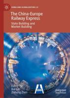 The Political Economy of the China-Europe Freight Corridor 9811928819 Book Cover