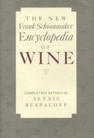 The New Frank Schoonmaker Encyclopedia of Wine 0803819102 Book Cover