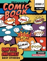 Blank Comic Book Draw Your Own Comics: 112 Pages of Fun and Unique Templates For Drawing. A Large 8.5" x 11" Notebook and Sketchbook for Kids and ... Your Own Story, Comics & Graphic Novels. 171268051X Book Cover